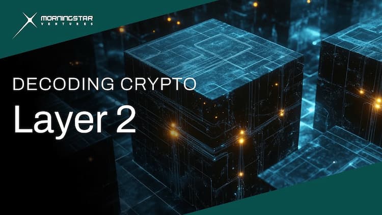 Layer 2 Solutions | Decoding Crypto