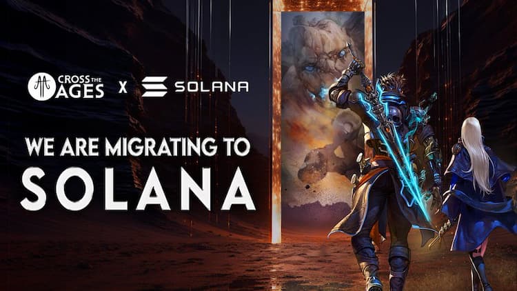 Cross The Ages officially migrates to Solana, unlocking a faster, more flexible infrastructure for players and builders.