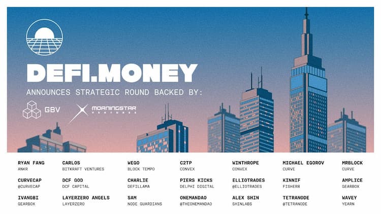 dеfі.monеу announces the closure of its strategic funding with participation from Morningstar Ventures, GBV Capital and others.