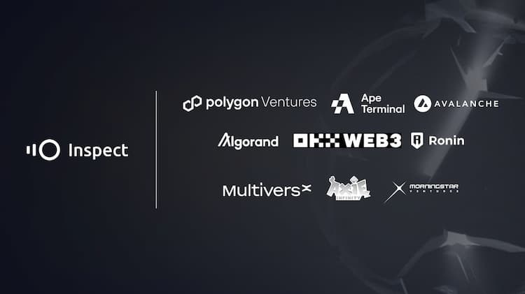 Inspect announces the end of a successful funding round - the capital will be used to continue to develop its web3 product suite.