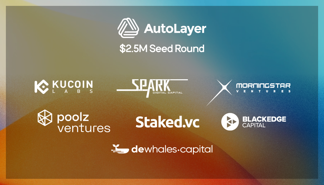AutoLayer Raises $2.5M in Recent Seed Round