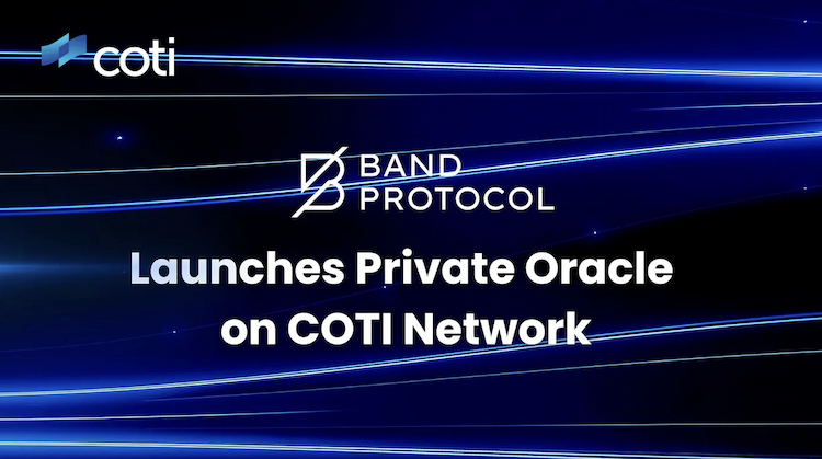 Band Protocol launches a private oracle on COTI Network to enhance data security and scalability for decentralized applications.