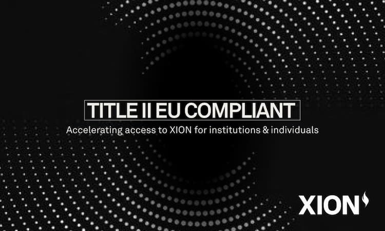 XION becomes the first Title II EU-compliant L1 blockchain, paving the way for broader institutional and individual access to $XION.